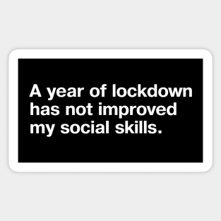 A year of lockdown has not improved my social skills. Sticker